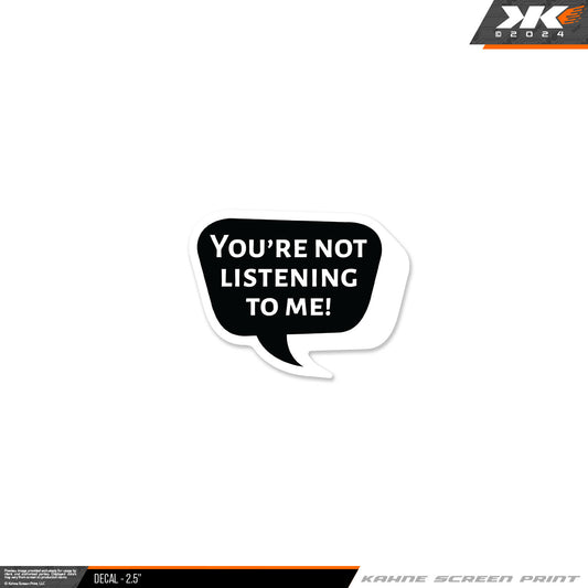 Decal - You're Not Listening to Me